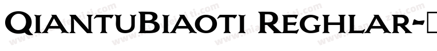 QiantuBiaoti Reghlar字体转换